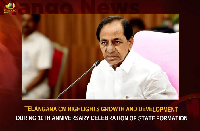 Telangana CM Highlights Growth And Development During 10th Anniversary Celebration Of State Formation,Telangana CM,Highlights Growth And Development,10th Anniversary Celebration,10th Anniversary Celebration Of State,Telangana State Formation,Mango News,Telangana Formation Day 2023,Telangana Day,Telangana Formation Day Date,Telangana Formation Day 2023 Date,Telangana Formation 2023,Telangana Formation Day Celebrations 2023,June 2 Telangana Formation Day,Telangana State Formation Day