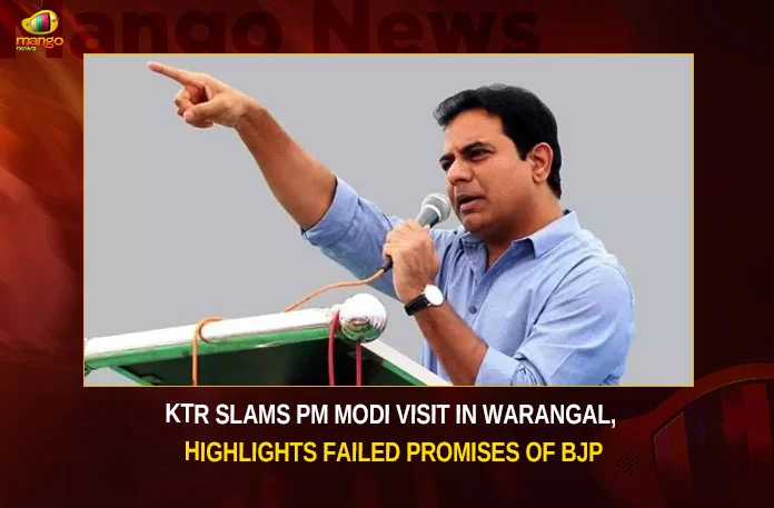 KTR Slams PM Modi Visit In Warangal Highlights Failed Promises Of BJP,KTR Slams PM Modi,PM Modi Visit In Warangal,PM Modi Visit In Warangal Highlights,Failed Promises Of BJP,KTR Slams Failed Promises Of BJP,PM Modi Warangal Highlights,Mango News,BRS to boycott PM Modi,KTR Slams BJP Government,BJP Government for Unfulfilled Promises,PM Modi Warangal Visit Latest News,PM Modi Warangal Visit Latest Updates,PM Modi Warangal Visit Live News,PM Narendra Modi Latest Updates,PM Narendra Modi Live News,Telangana Latest News And Updates,Hyderabad News,Telangana News,Telangana News Live,KTR Latest News and Updates