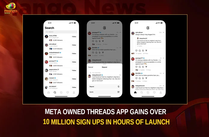 Meta Owned Threads App Gains Over 10 Million Sign Ups In Hours Of Launch,Meta Owned Threads App,Threads App Gains Over 10 Million Sign Ups,10 Million Sign Ups In Hours Of Launch,Mango News,Threads App Owned 10 Million Sign Ups,Threads App Sign Ups In Hours Of Launch,Meta Launches Threads App,Zuckerberg vs Musk,Meta launches Twitter rival app Threads,Meta launches Twitter competitor Threads,Threads App,Threads App Latest News,Threads App Latest Updates,Threads App Live News,Threads App Sign Ups Latest News,Threads App Sign Ups Latest Updates