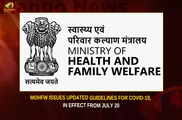 MoHFW Issues Updated Guidelines For COVID-19, In Effect From July 20
