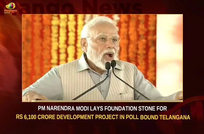 PM Narendra Modi Lays Foundation Stone For Rs 6,100 Crore Development Project In Poll Bound Telangana
