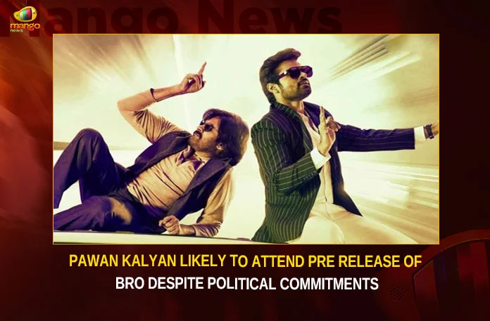 Pawan Kalyan Likely To Attend Pre Release Of Bro Despite Political Commitments