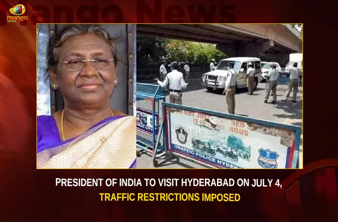 President of India To Visit Hyderabad On July 4, Traffic Restrictions Imposed