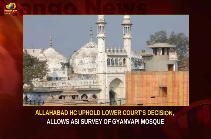 Allahabad HC Uphold Lower Court’s Decision, Allows ASI Survey Of Gyanvapi Mosque
