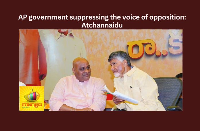 AP government suppressing the voice of opposition: Atchannaidu
