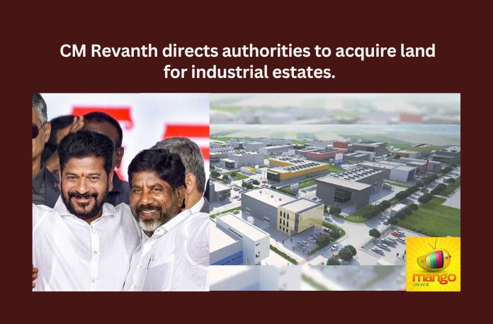 CM Revanth directs authorities to acquire land for industrial estates
