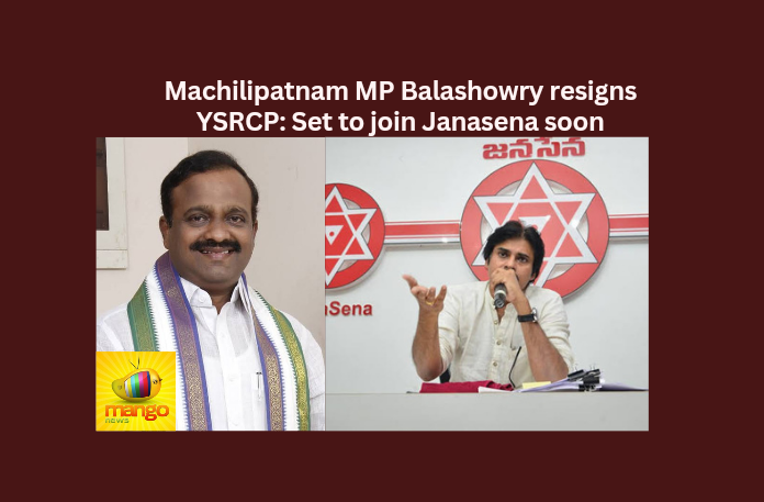 Machilipatnam MP Balashowry resigns YSRCP: Set to join Janasena soon