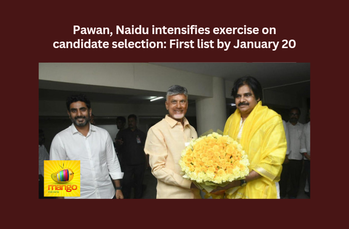 Pawan, Naidu intensifies exercise on candidate selection: First list by January 20