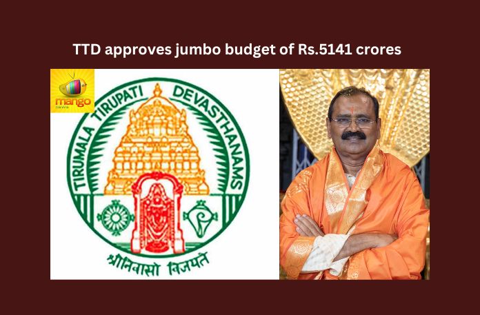 TTD approves jumbo budget of Rs.5141 crores