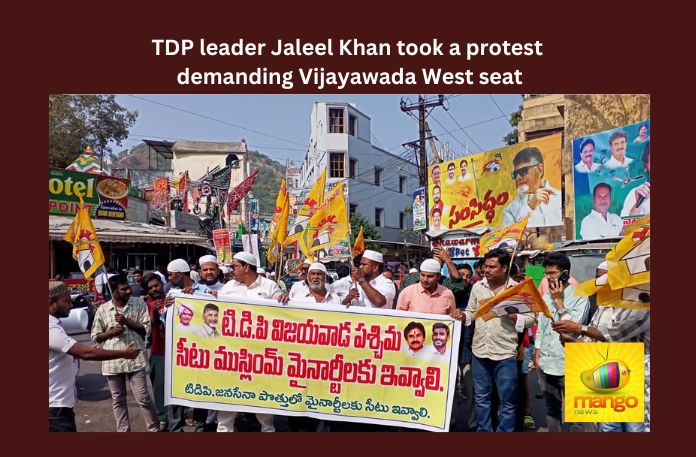 TDP leader Jaleel Khan took a protest demanding Vijayawada West seat