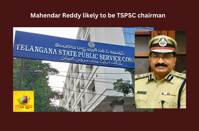 Mahendar Reddy likely to be TSPSC chairman