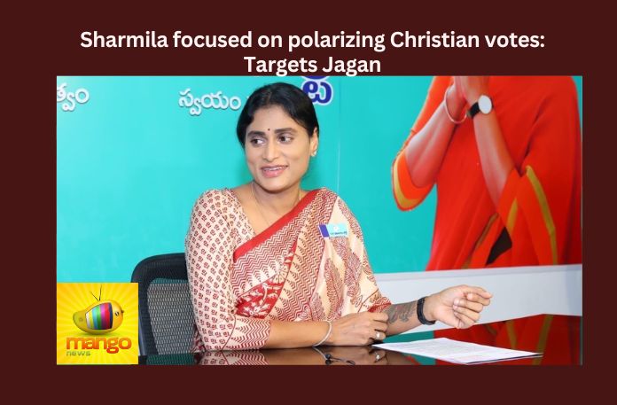 Sharmila focused on polarizing Christian votes: Targets Jagan
