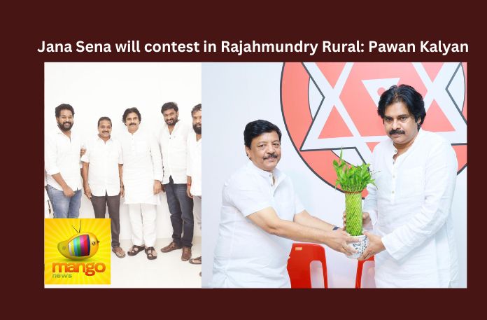 Jana Sena will contest in Rajahmundry Rural: Pawan Kalyan