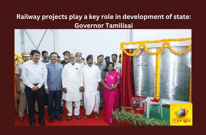 Railway projects play a key role in development of state: Governor Tamilisai