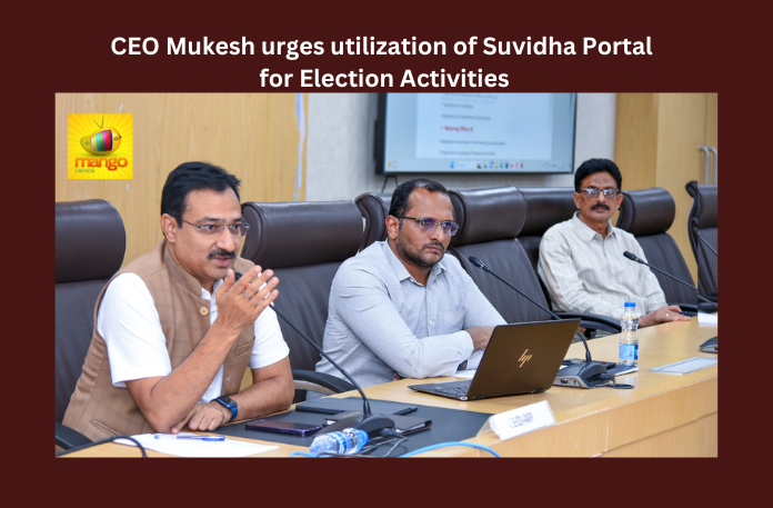 Chief Electoral Officer Urges Utilization of Suvidha Portal for Election Activities, Chief Electoral Officer, Suvidha Portal for Election Activities, Suvidha, ECI, Election Commission, AP CEO, Mukesh Kumar Meena, AP, Elections, Election Commission Latest News, YS Jagan, AP Live Updates, Andhra Pradesh, Political News, Mango News