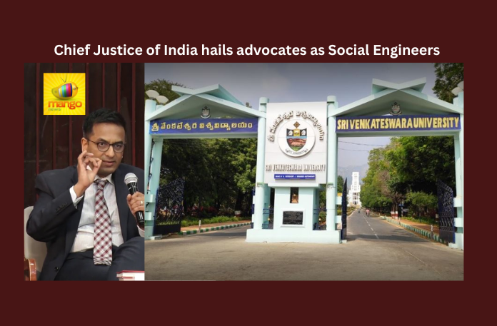Chief Justice of India hails advocates as Social Engineers 