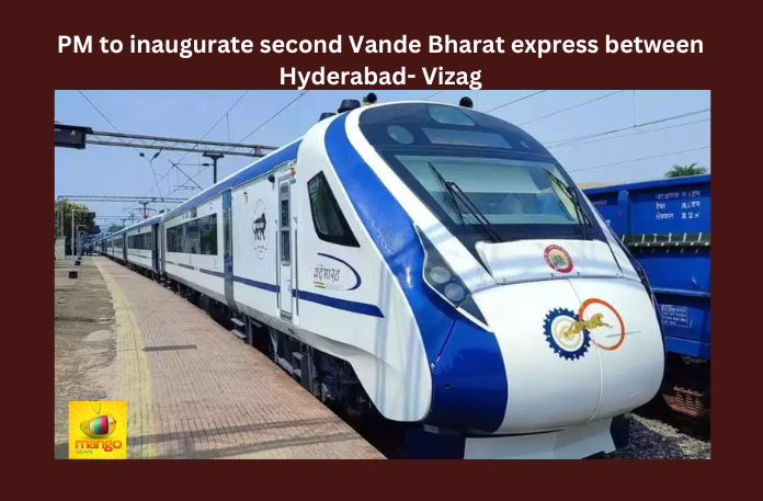 PM to inaugurate second Vande Bharat express between Hyderabad- Vizag