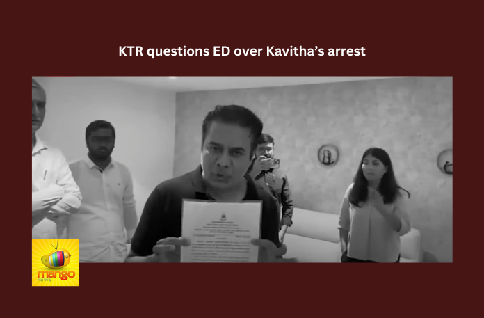 KTR questions ED over Kavitha’s arrest