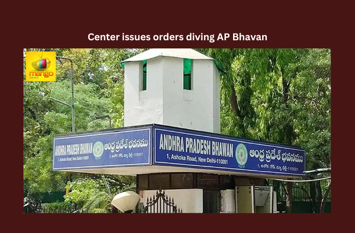 Center issues orders diving AP Bhavan