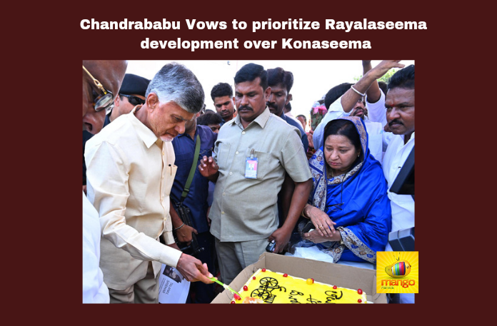Chandrababu Vows to Prioritize Rayalaseema Development Over Konaseema