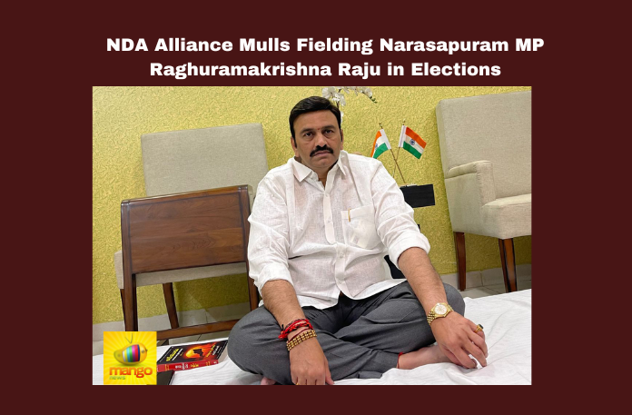 NDA Alliance Mulls Fielding Narasapuram MP Raghuramakrishna Raju in Elections