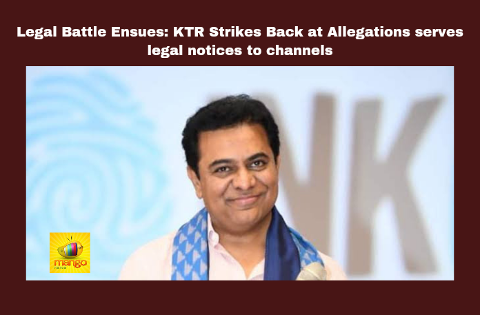 Legal Battle Ensues: KTR Strikes Back at Allegations serves legal notices to channels