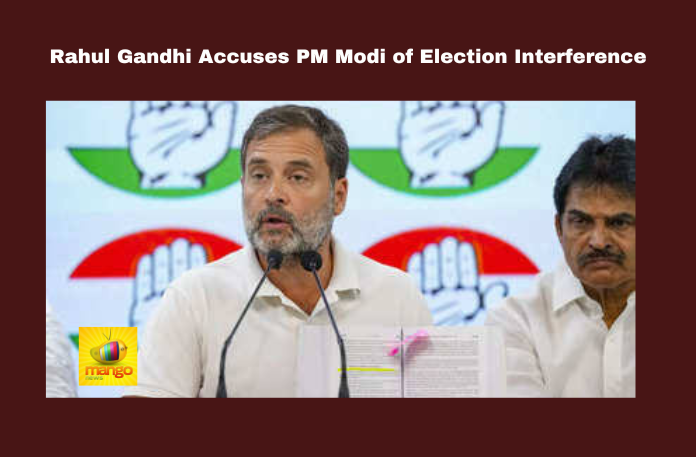 Rahul Gandhi Accuses PM Modi of Election Interference