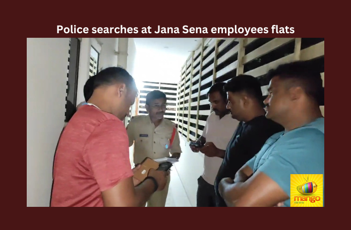 Police searches at Jana Sena employees flats