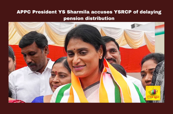 APPC President YS Sharmila accuses YSRCP of delaying pension distribution