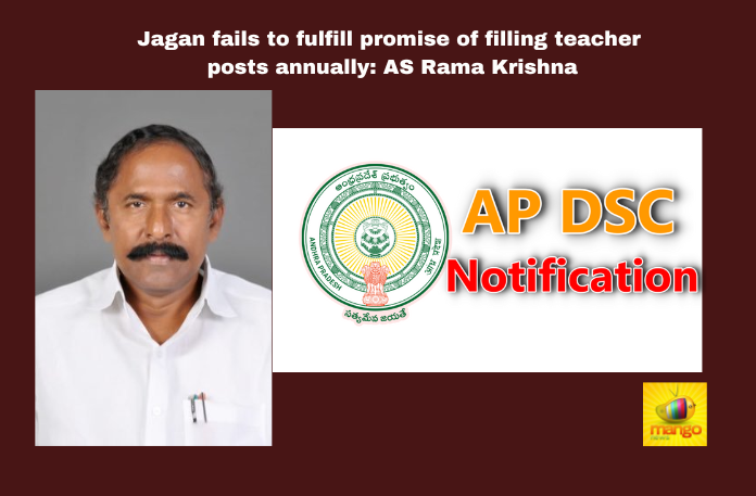 Jagan Fails to Fulfill Promise of Filling Teacher Posts Annually: AS Rama Krishna