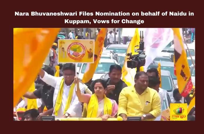 Nara Bhuvaneshwari Files Nomination on behalf of Naidu in Kuppam, Vows for Change