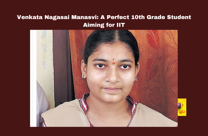 Venkata Nagasai Manasvi: A Perfect 10th Grade Student Aiming for IIT