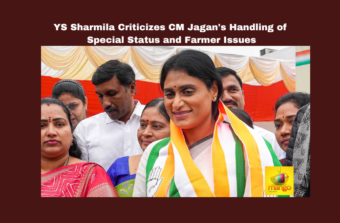 YS Sharmila Criticizes CM Jagan’s Handling of Special Status and Farmer Issues