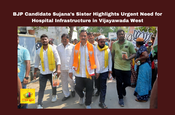 BJP Candidate Sujana’s Sister Highlights Urgent Need for Hospital Infrastructure in Vijayawada West