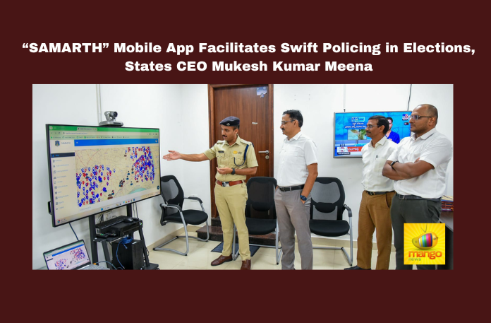 “SAMARTH” Mobile App Facilitates Swift Policing in Elections, States CEO Mukesh Kumar Meena