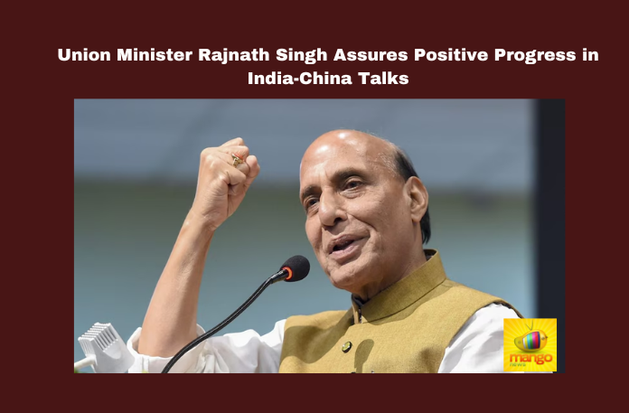 Union Minister Rajnath Singh Assures Positive Progress in India-China Talks