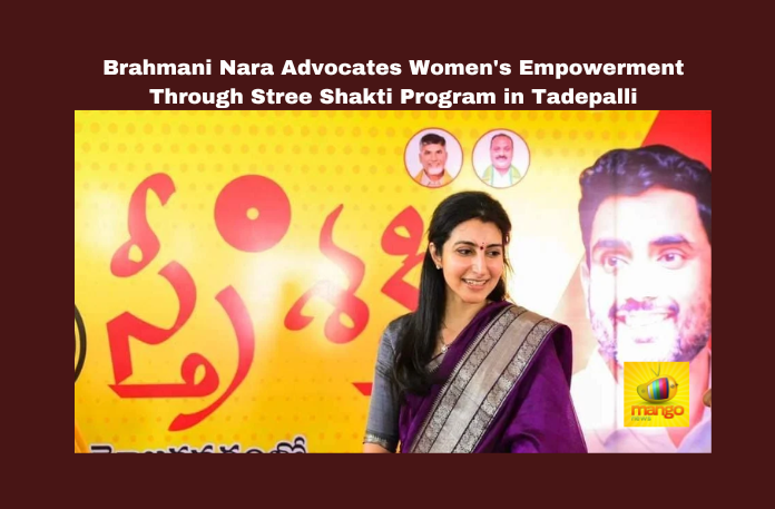 Brahmani Nara Advocates Women’s Empowerment Through Stree Shakti Program in Tadepalli